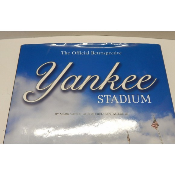 Yankee Stadium The Official Retrospective by Alfred Santasiere III Baseball - Picture 2 of 14
